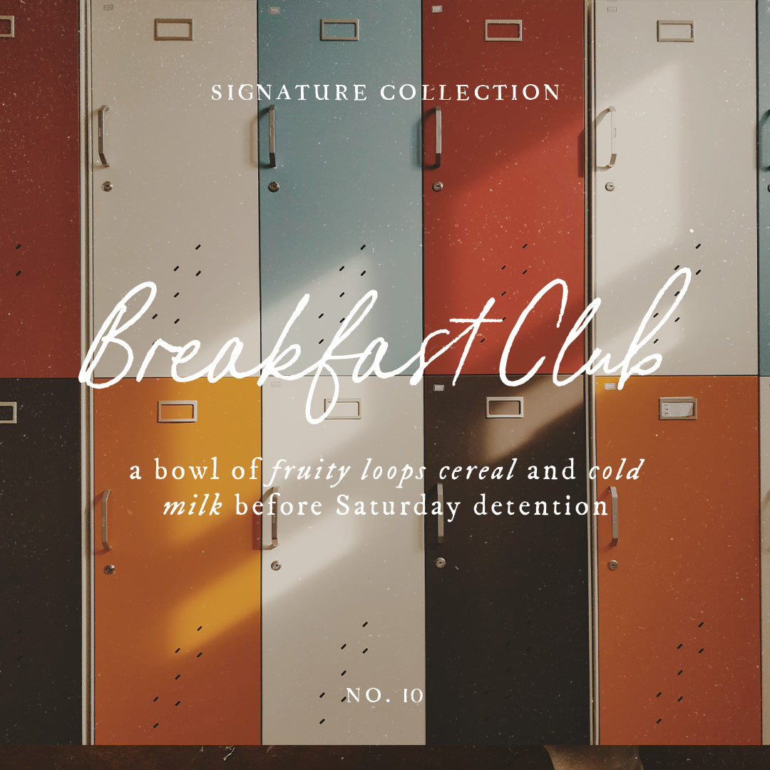 Breakfast Club - Signature Collection