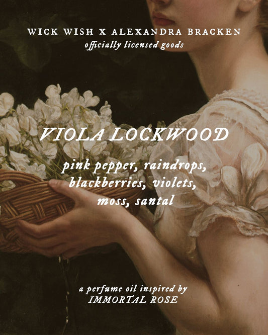 Viola Lockwood - Alexandra Bracken - Perfume Oil