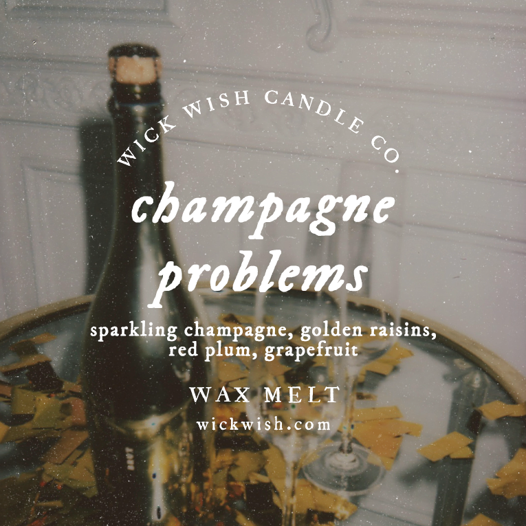 Champagne Problems - Wax Melt - Clamshell