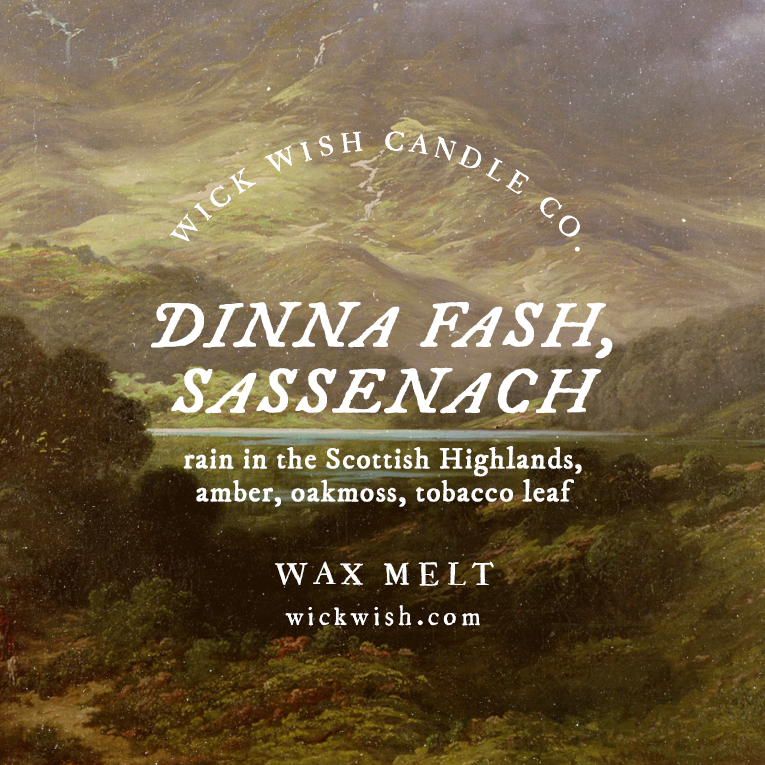 Dinna Fash, Sassenach - Wax Melt - Clamshell