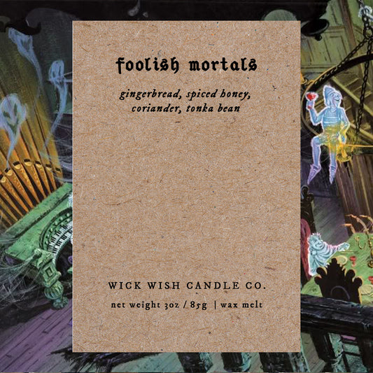 Foolish Mortals - Wax Melt - Clamshell