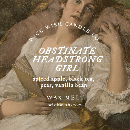 Obstinate Headstrong Girl - Wax Melt - Clamshell