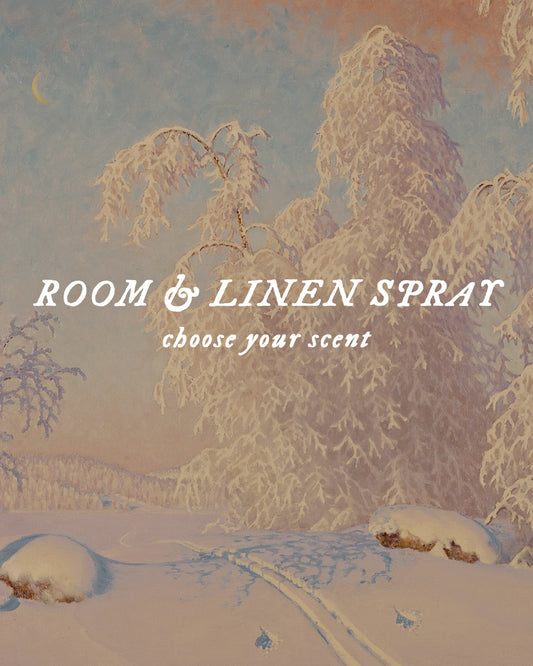 Room & Linen Spray - Choose Your Scent