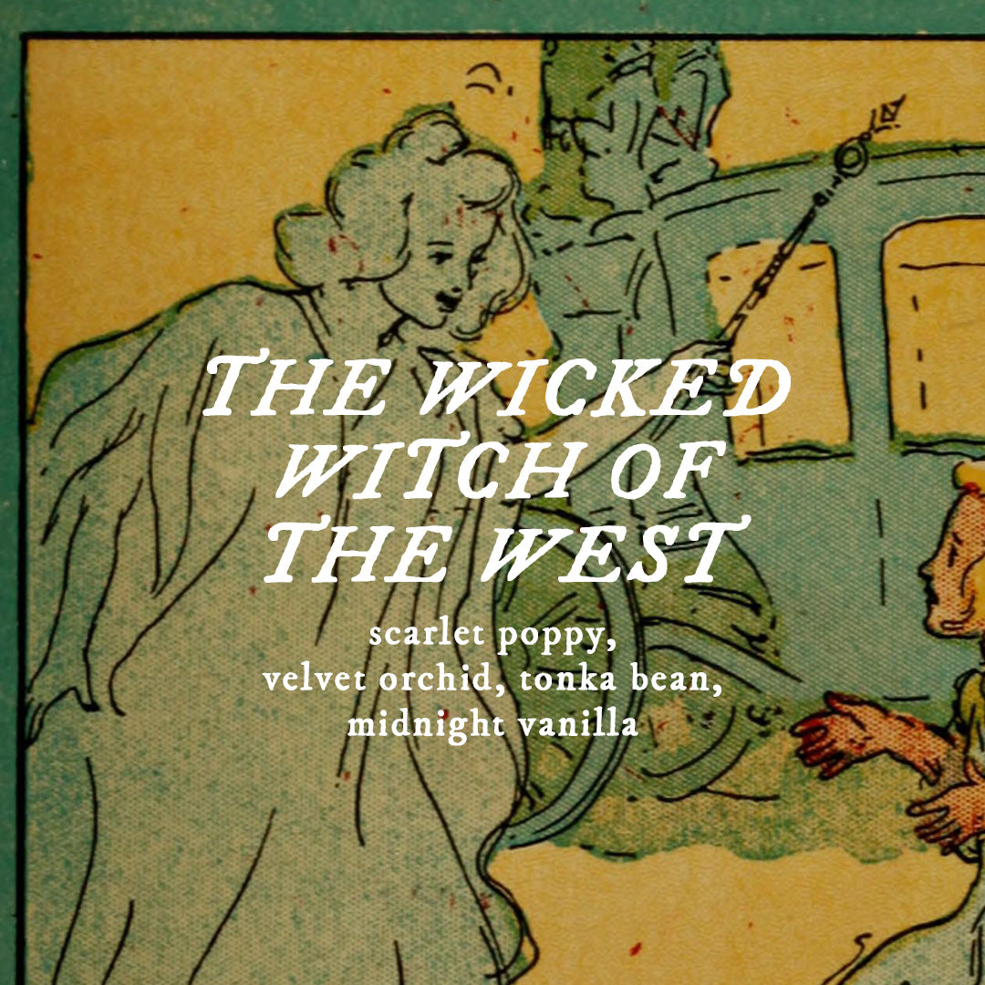 BODY CARE - The Wicked Witch of the West - CHOOSE YOUR PRODUCT